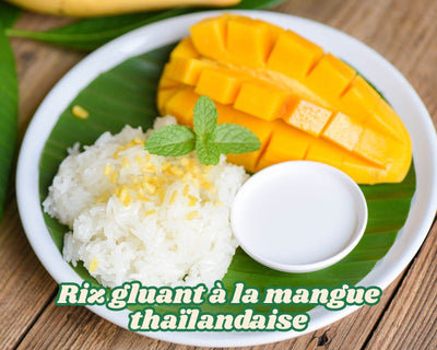 Riz gluant à la mangue thaïlandaise - Hello Asia